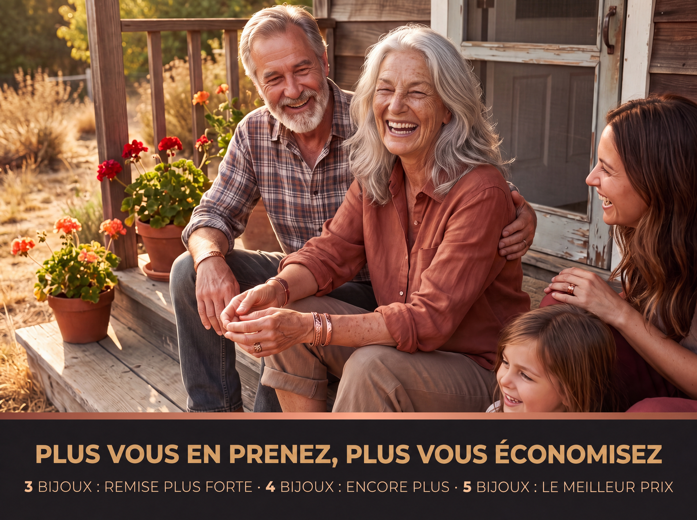 Sylvie en famille sur la terrasse : plus vous en prenez, plus le prix baisse